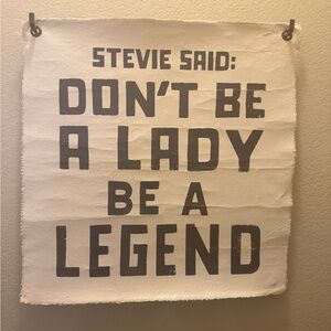 Don't Be a Lady Be a Legend - Sugarboo wall art w/nails